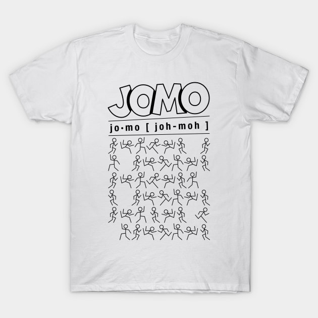 Joy of missing out - JOMO T-Shirt by Nora Gazzar